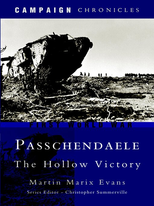 Title details for Passchendaele by Martin Matrix Evans - Available